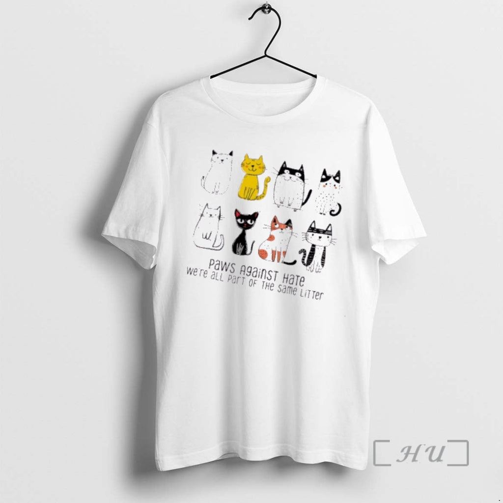 Officials Paws Against Hate Were All Part Same Litter Cats T-Shirts, Hoodie, Sweatshirt