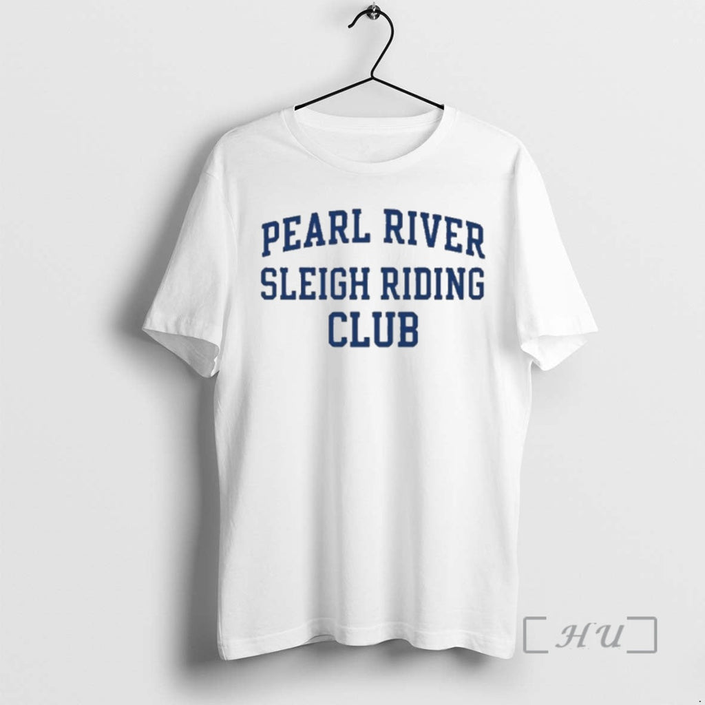 Officials Pearl River Sleigh Riding Club T-Shirts, Hoodie, Sweatshirt