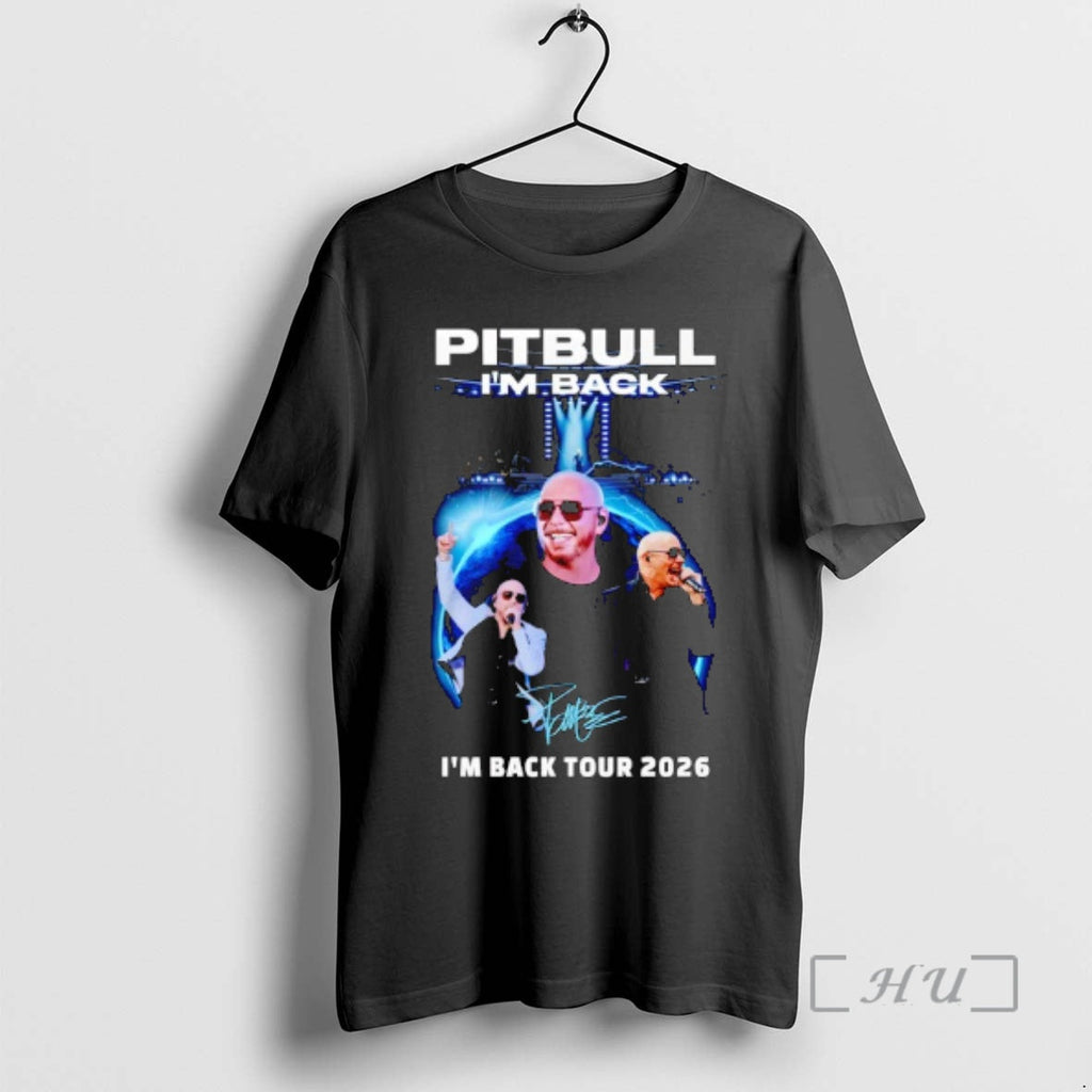 Officials Pitbull Im Back Tour 2026 Signature T-Shirts, Hoodie, Sweatshirt