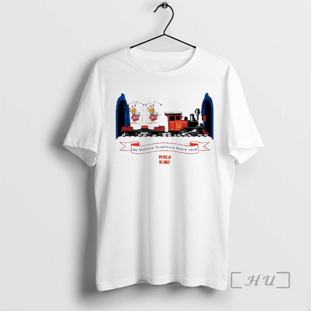 Officials Pizza King Train Indiana Tradition Since 1956 T-Shirts, Hoodie, Sweatshirt