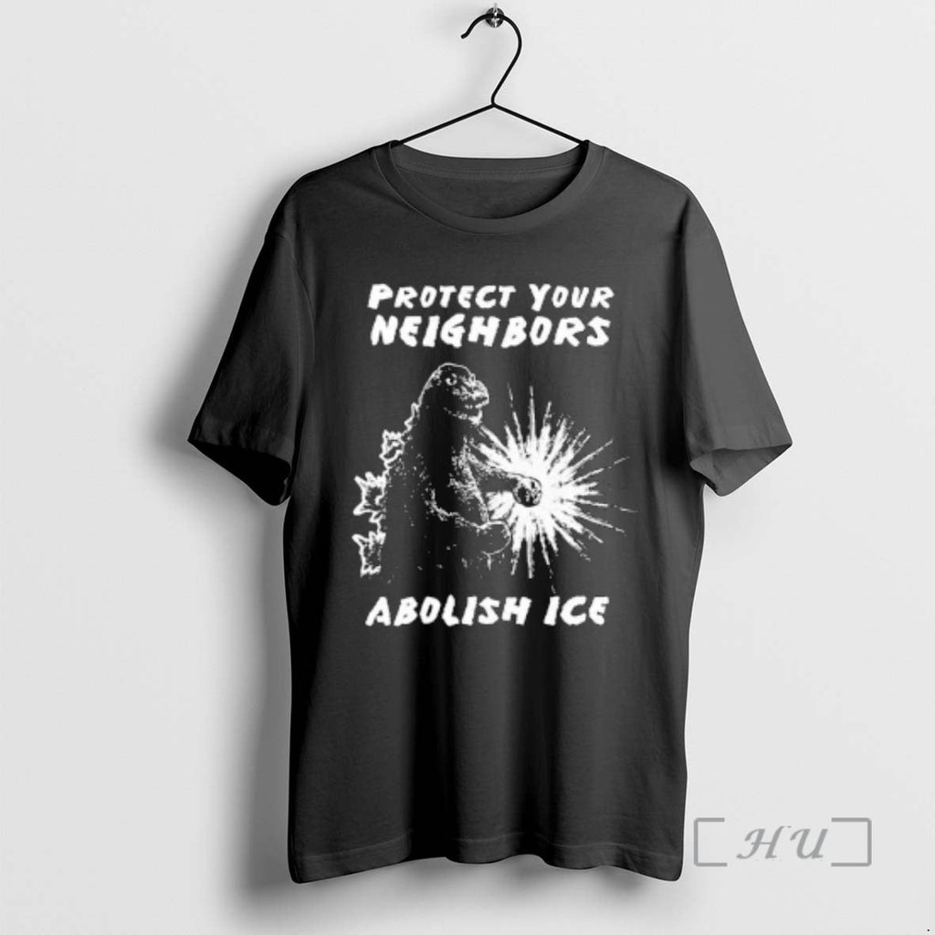 Officials Protect Your Neighbors Abolish Ice Godzilla T-Shirts, Hoodie, Sweatshirt