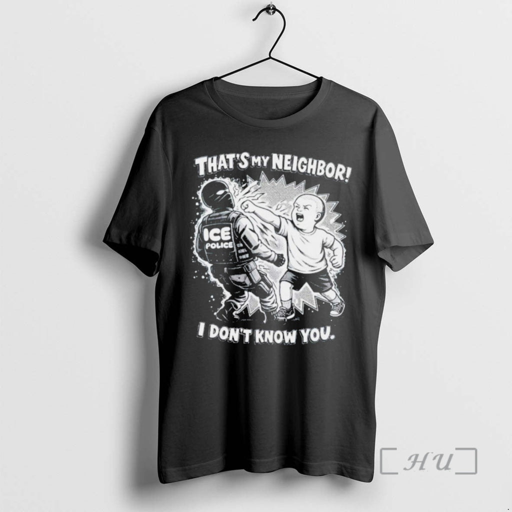 Officials Punch Out Ice Police Thats My Neighboor I Dont Know You T-Shirts, Hoodie, Sweatshirt