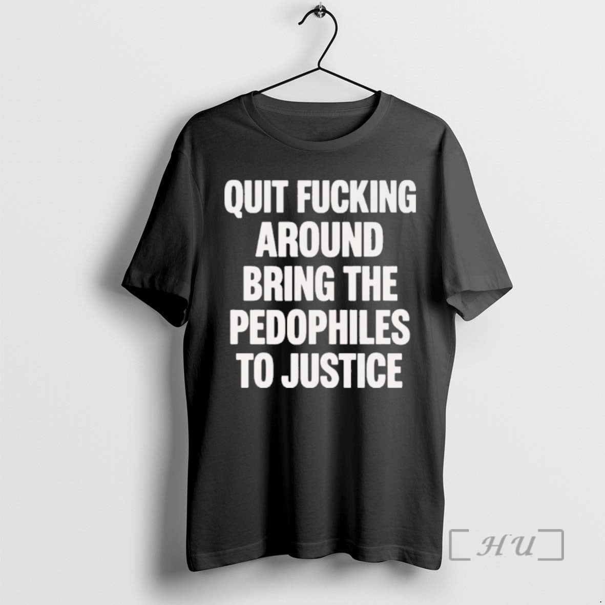 Officials Quit Fucking Around Bring Pedophiles Justice T-Shirts, Hoodie, Sweatshirt