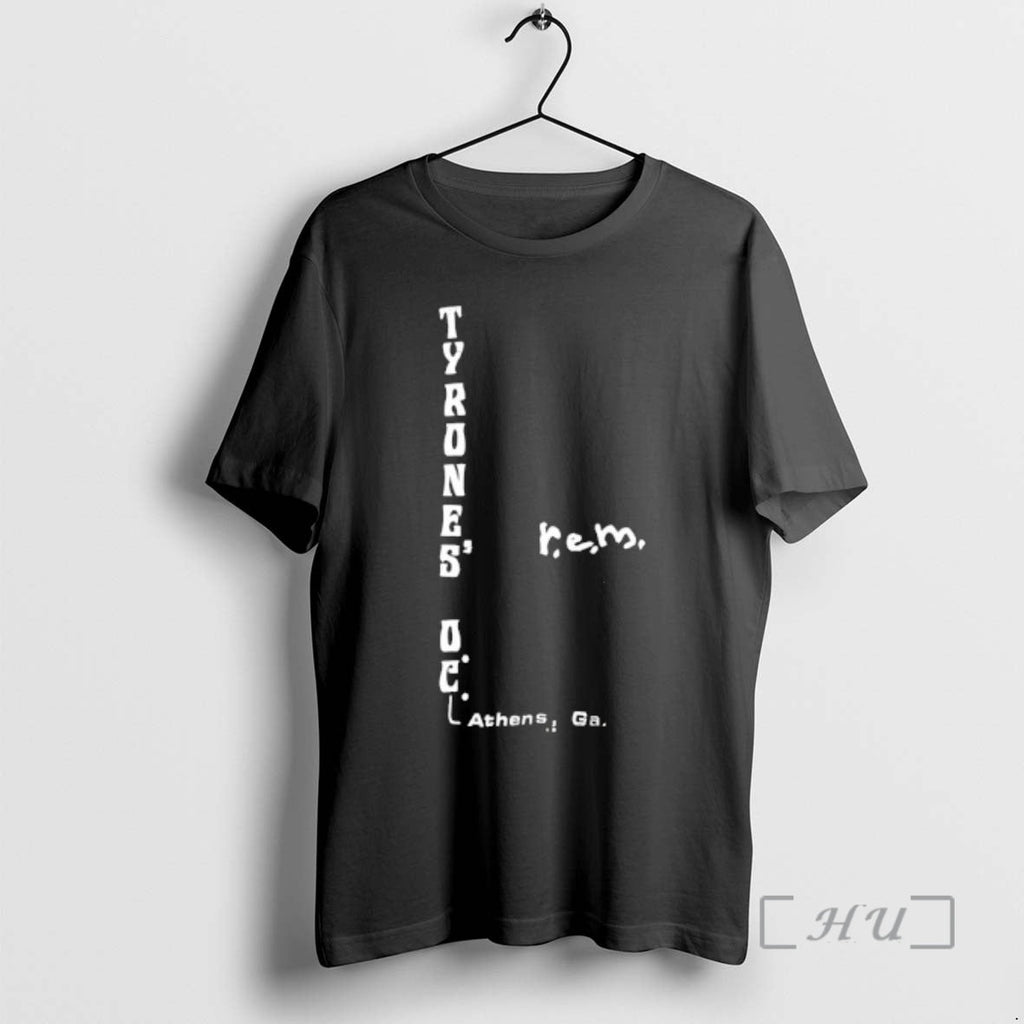 Officials R E M Tyrones O T-Shirts, Hoodie, Sweatshirt
