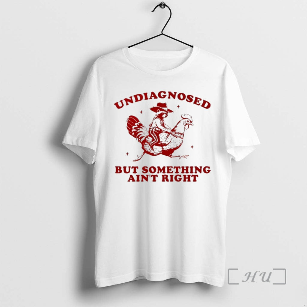Officials Raccoon Riding Chicken Undiagnosed But Something Aint Right T-Shirts, Hoodie, Sweatshirt