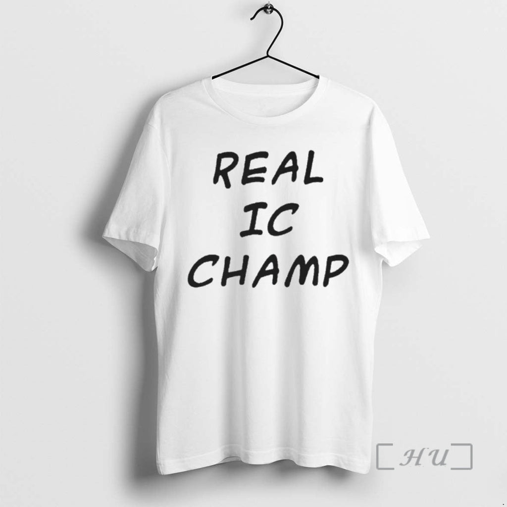 Officials Real Ic Champ T-Shirts, Hoodie, Sweatshirt