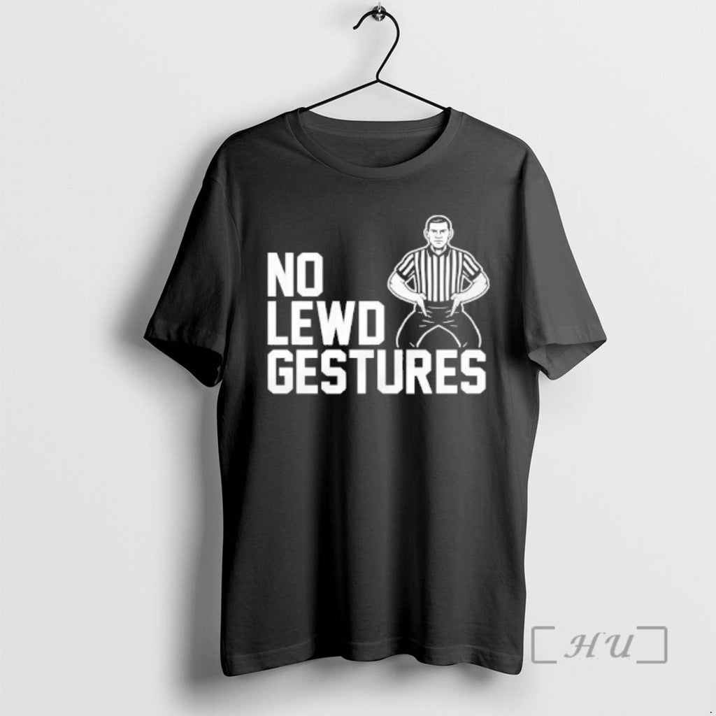 Officials Referees No Lewd Gestures T-Shirts, Hoodie, Sweatshirt