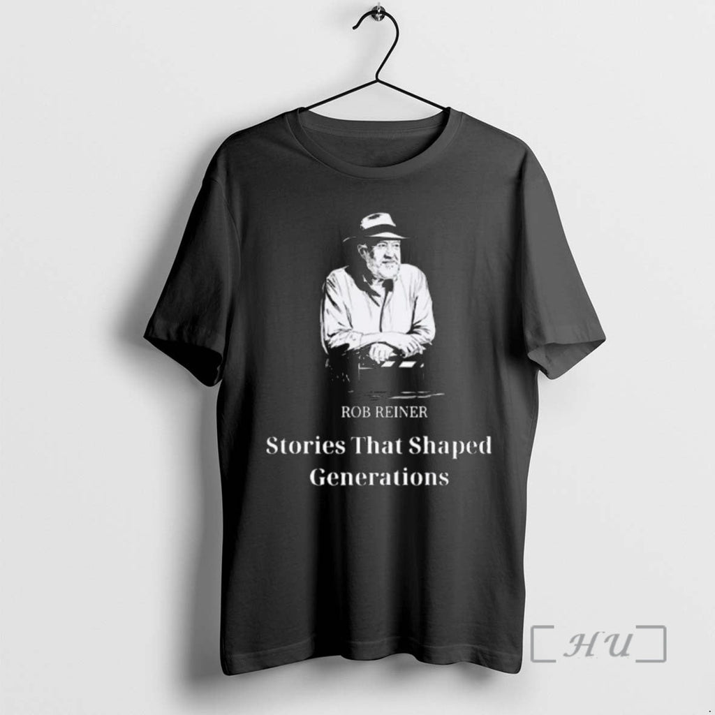 Officials Rip Rob Reiner Stories That Shaped Generations T-Shirts, Hoodie, Sweatshirt