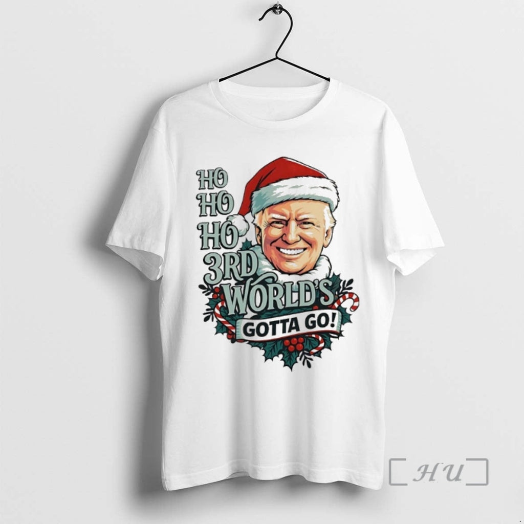 Officials Santa Claus Trump Ho Ho Ho 3rd Worlds Gotta Go T-Shirts, Hoodie, Sweatshirt