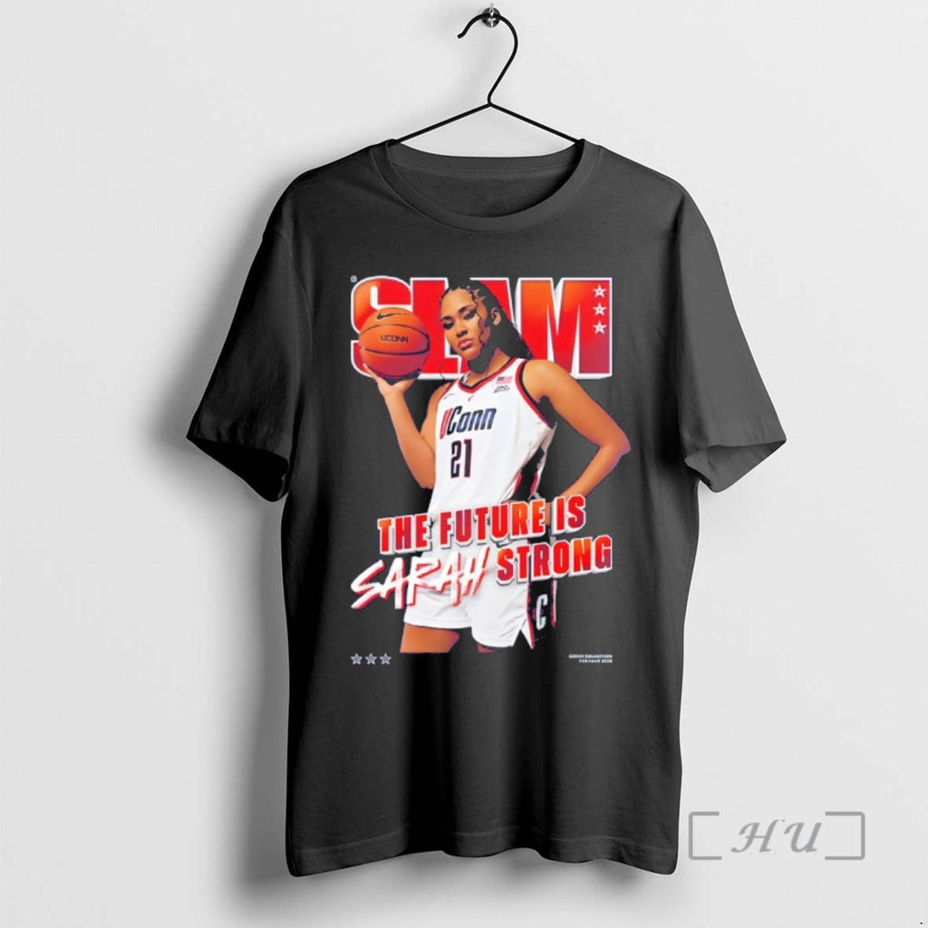 Officials Sarah Strong Uconn Huskies Basketball Uconn Slam 260 Future Is Sarah Strong T-Shirts, Hoodie, Sweatshirt
