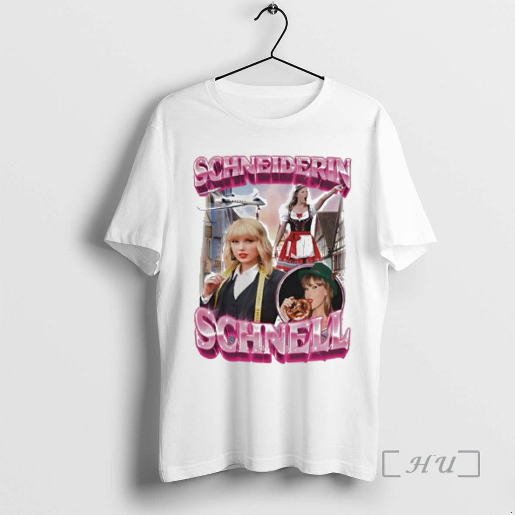 Officials Schneiderin Schnell Taylor T-Shirts, Hoodie, Sweatshirt