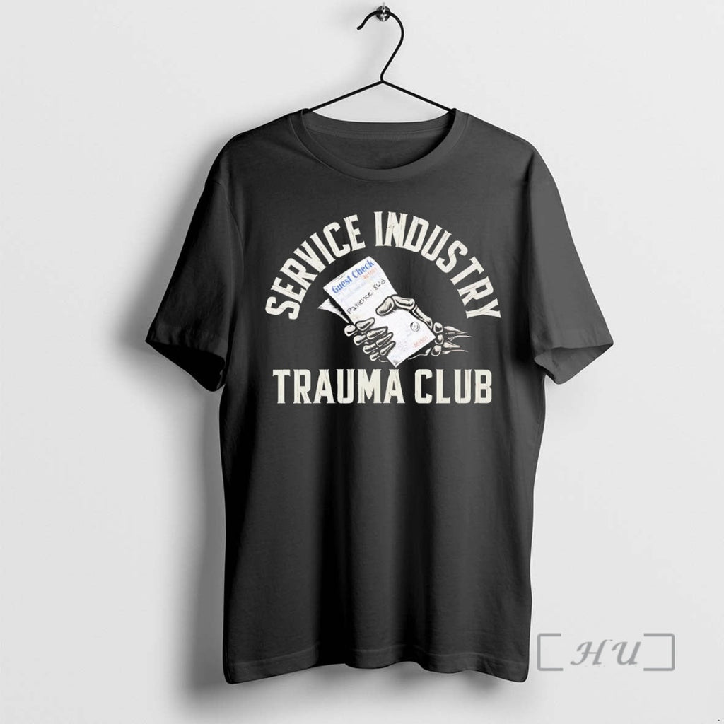 Officials Service Industry Trauma Club T-Shirts, Hoodie, Sweatshirt