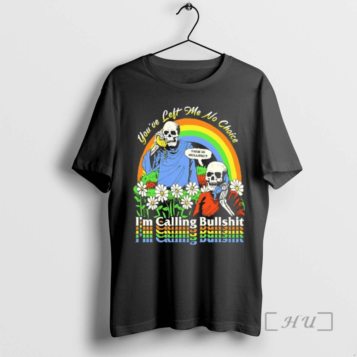 Officials Skeleton Im Call Bullshit Youve Left Me No Choice T-Shirts, Hoodie, Sweatshirt