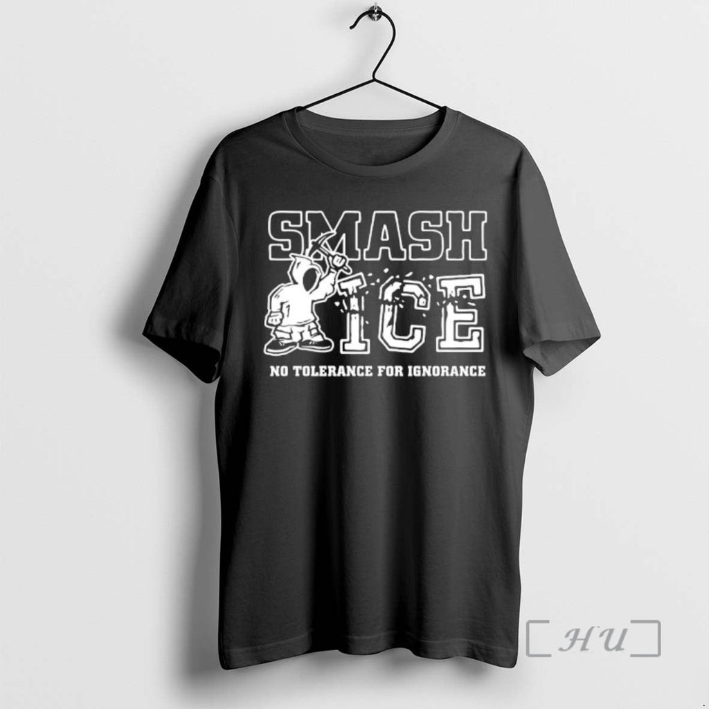 Officials Smash Ice No Tolerance Ignorance T-Shirts, Hoodie, Sweatshirt