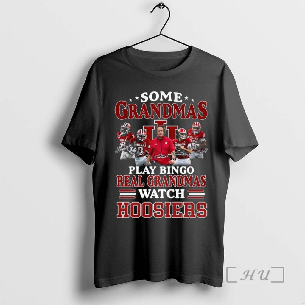 Officials Some Grandmas Play Bingo Real Grandmas Watch Hoosiers Undefeated Signature T-Shirts, Hoodie, Sweatshirt