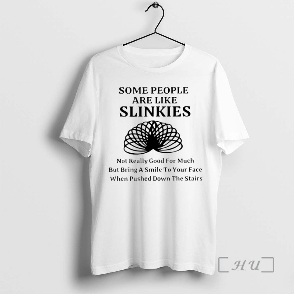 Officials Some People Are Like Slinkies T-Shirts, Hoodie, Sweatshirt