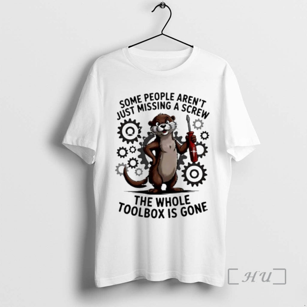 Officials Some People Arent Just Missing Screw Whole Toolbox Is Gone T-Shirts, Hoodie, Sweatshirt