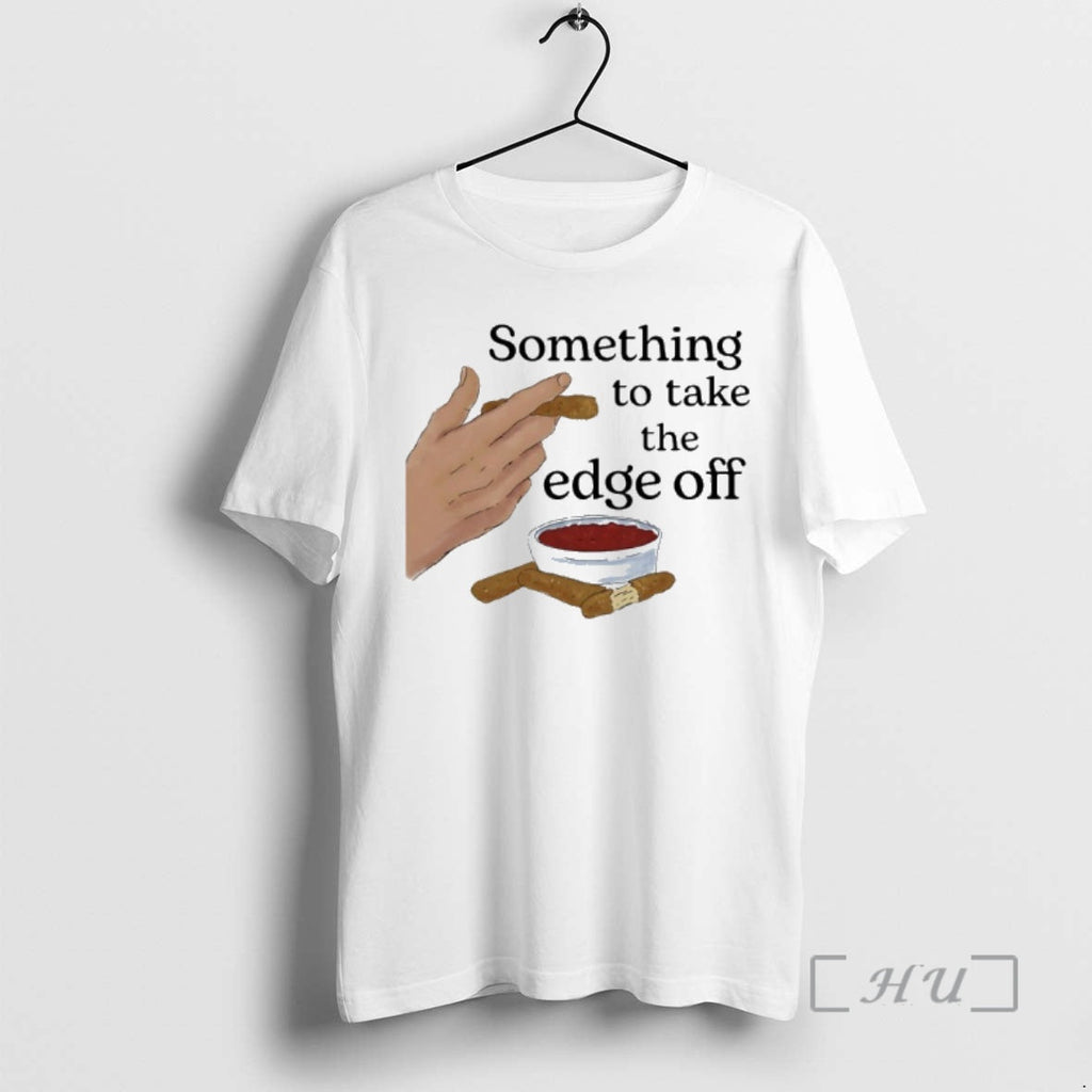 Officials Something Take Edge Off Cigar T-Shirts, Hoodie, Sweatshirt