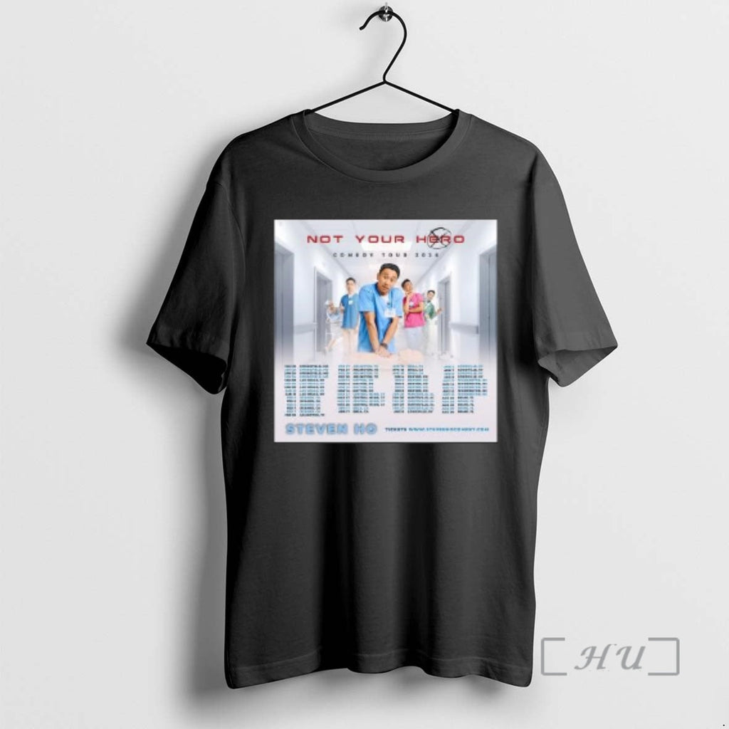 Officials Steven Ho Not Your Hero Comedy Tour 2026 Circle Black T-Shirts, Hoodie, Sweatshirt