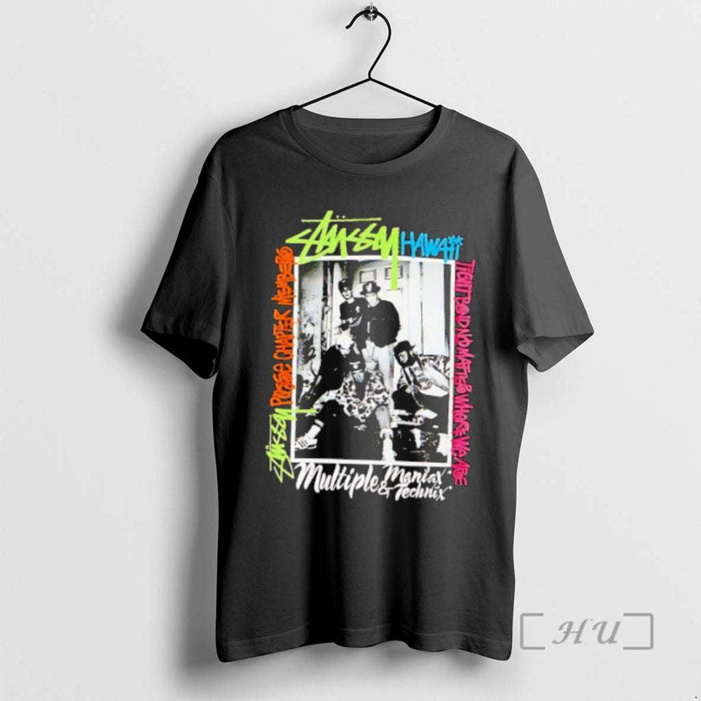 Officials Stussy Hawaii Posse Chapter Members Multiple Maniax Technix T-Shirts, Hoodie, Sweatshirt
