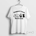 Officials Support Local Street Cats T-Shirts, Hoodie, Sweatshirt