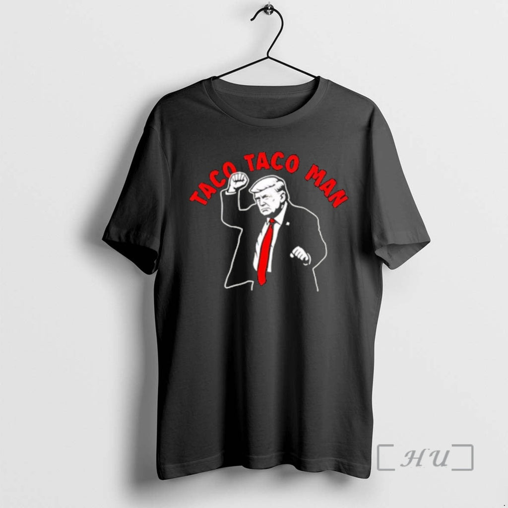 Officials Taco Taco Man Trump T-Shirts, Hoodie, Sweatshirt