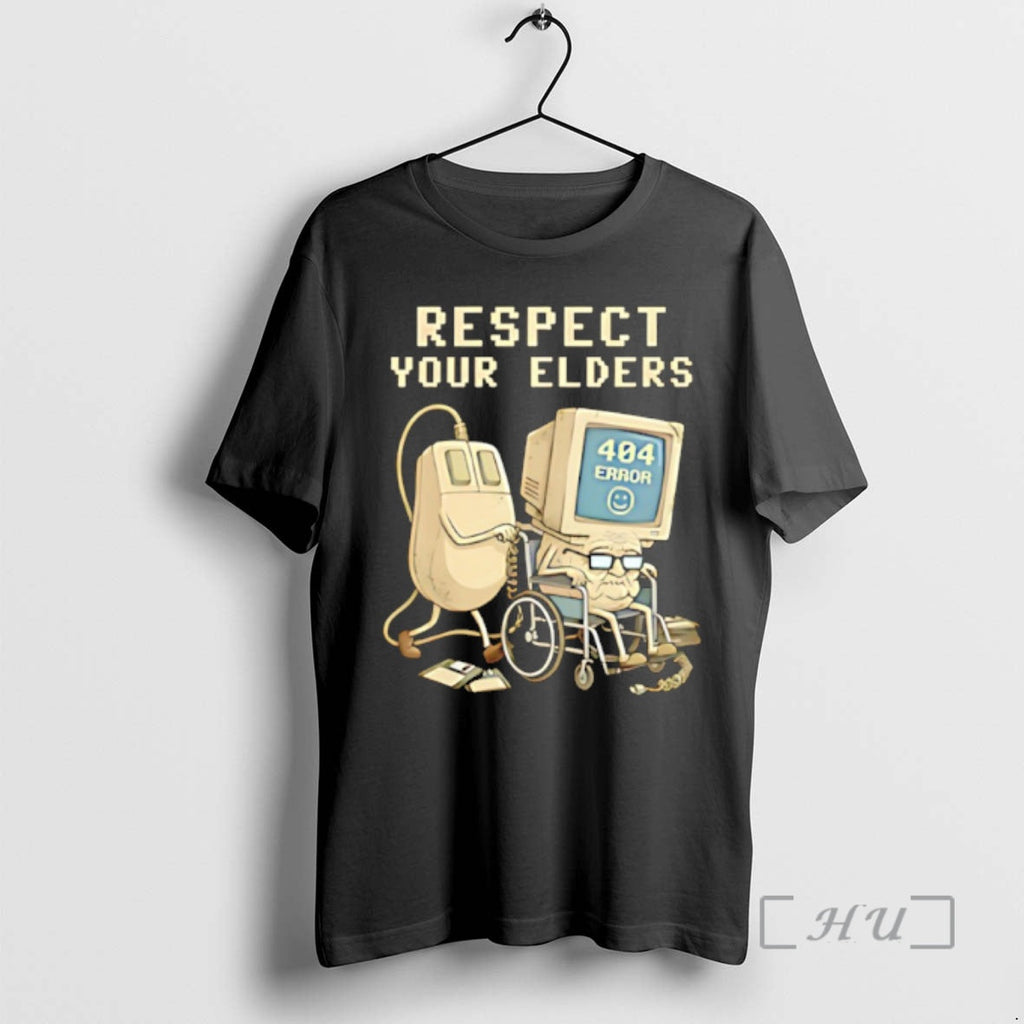 Officials Tech 404 Error Hilarious Respect Your Elders T-Shirts, Hoodie, Sweatshirt