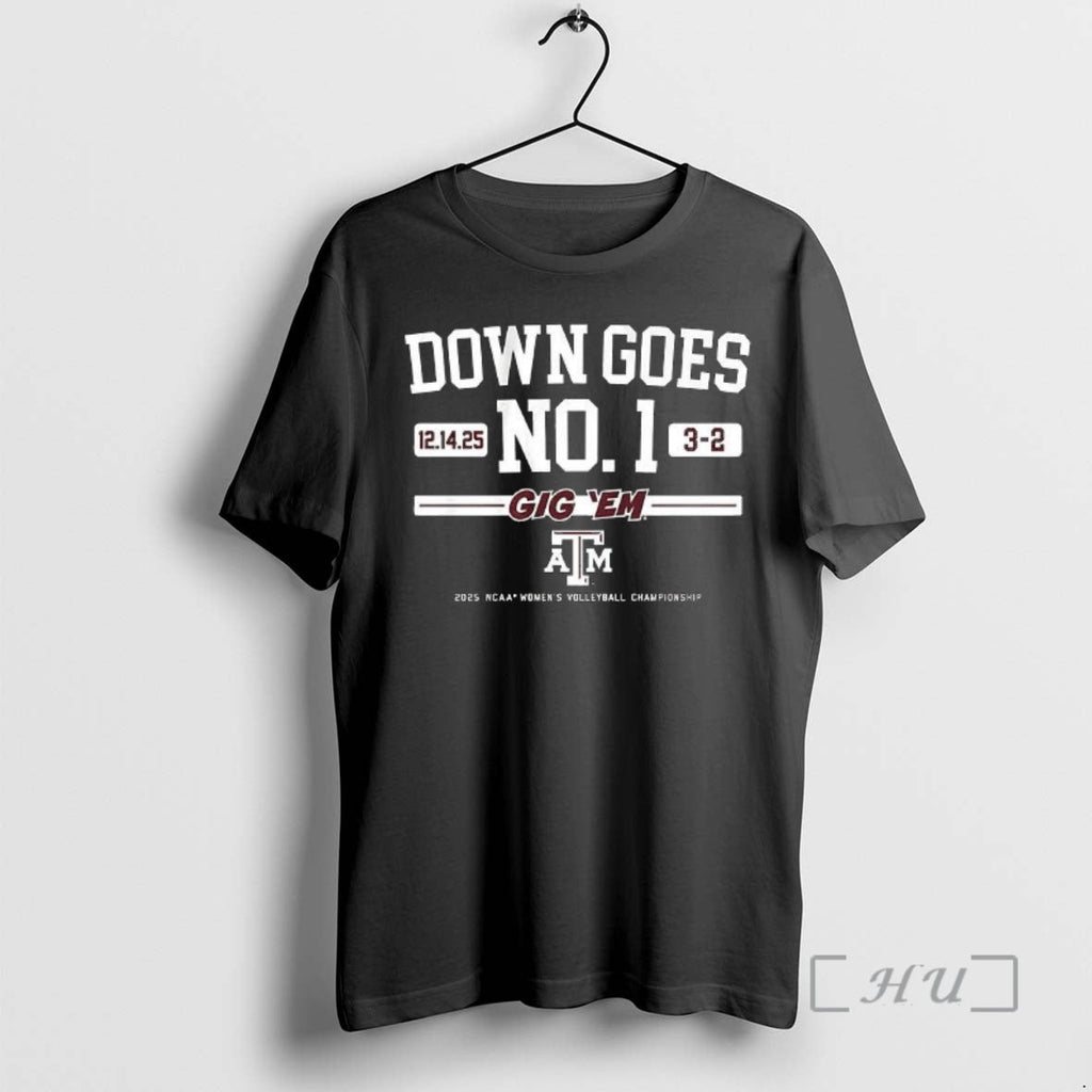 Officials Texas Am Volleyball Down Goes No 1 Gig Em 2025 Ncaa Championship T-Shirts, Hoodie, Sweatshirt