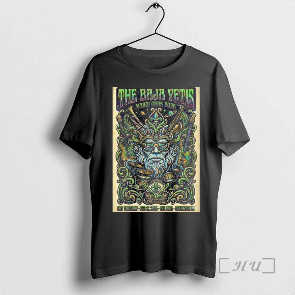 Officials Baja Yetis Mardi Gras 2026 Guests Swells Fat Tuesday February 17 T-Shirts, Hoodie, Sweatshirt
