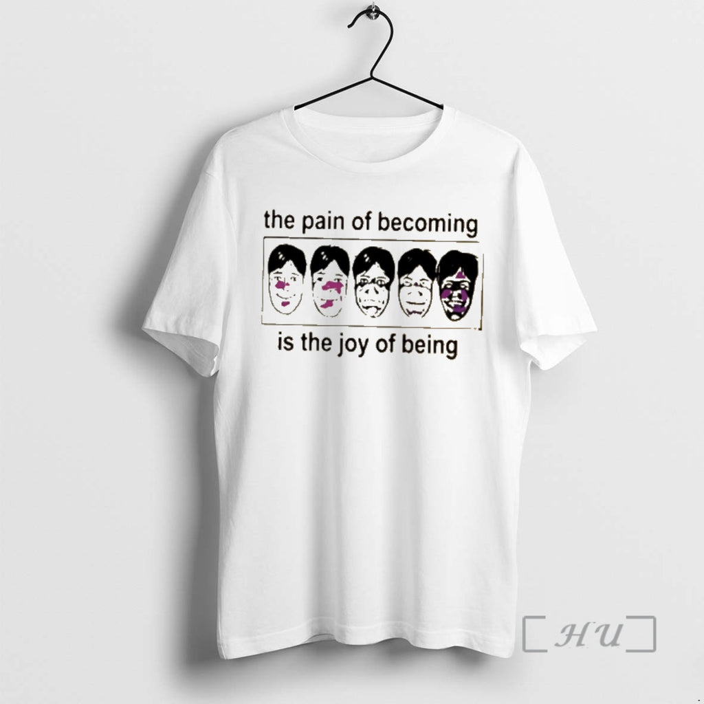 Officials The Pain Of Becoming Is The Joy Of Being