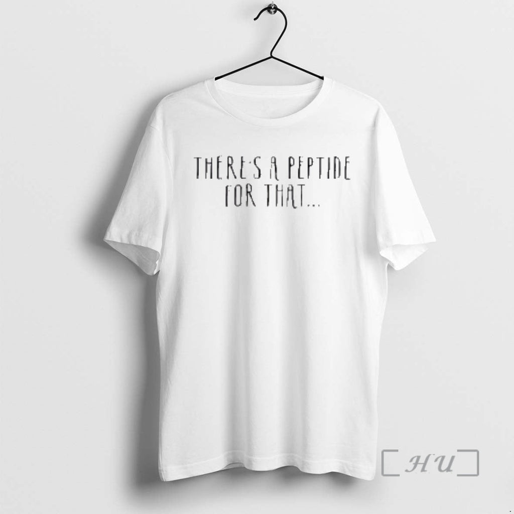 Officials Theres Peptide That T-Shirts, Hoodie, Sweatshirt