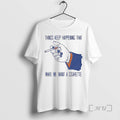 Officials Things Keep Happening That Make Me Want Cigarette T-Shirts, Hoodie, Sweatshirt