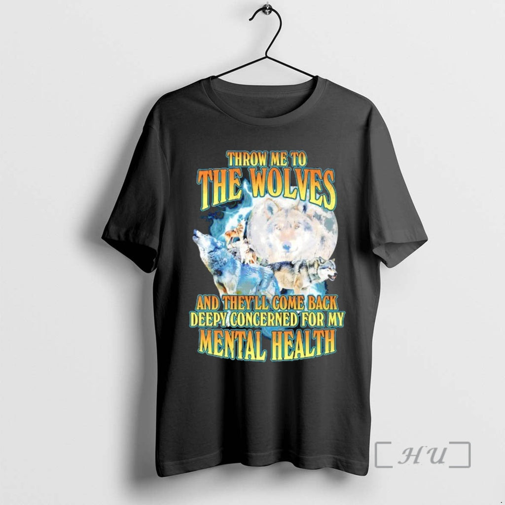 Officials Throw Me Wolves Theyre Come Back Deepy Concerned My Mental T-Shirts, Hoodie, Sweatshirt