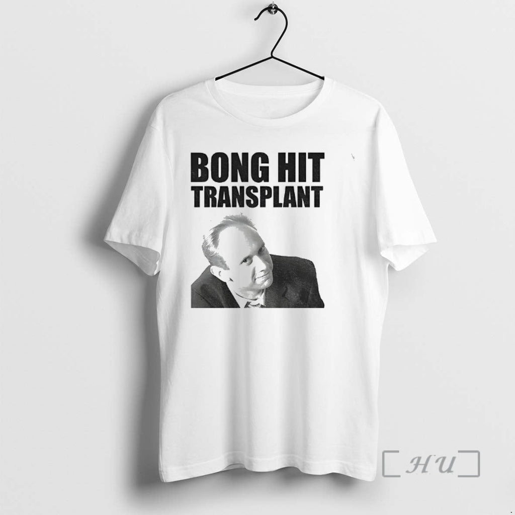 Officials Tom Myers Bong Hit Transplant T-Shirts, Hoodie, Sweatshirt