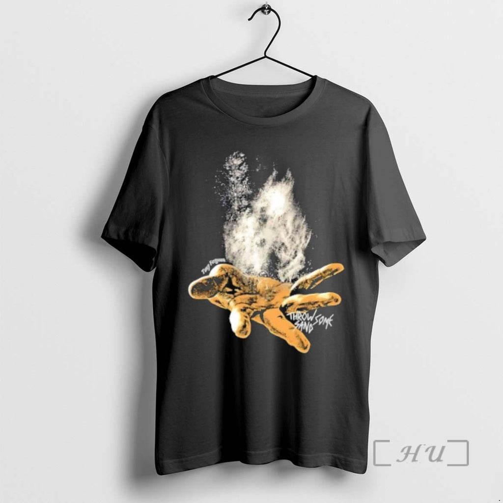 Officials Tony Ferguson Throw Some Sand Hand T-Shirts, Hoodie, Sweatshirt