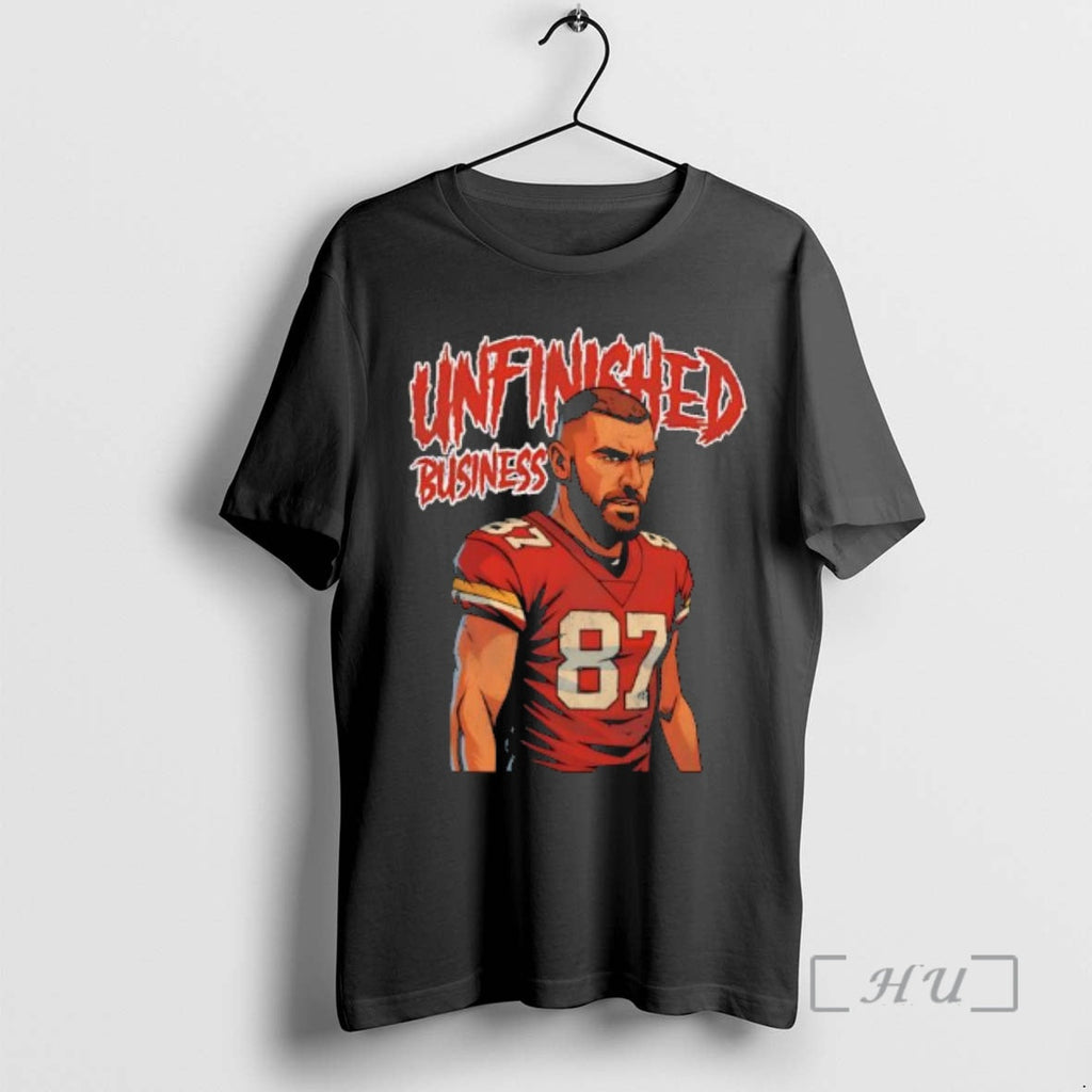 Officials Travis Kelce Unfinished Business T-Shirts, Hoodie, Sweatshirt