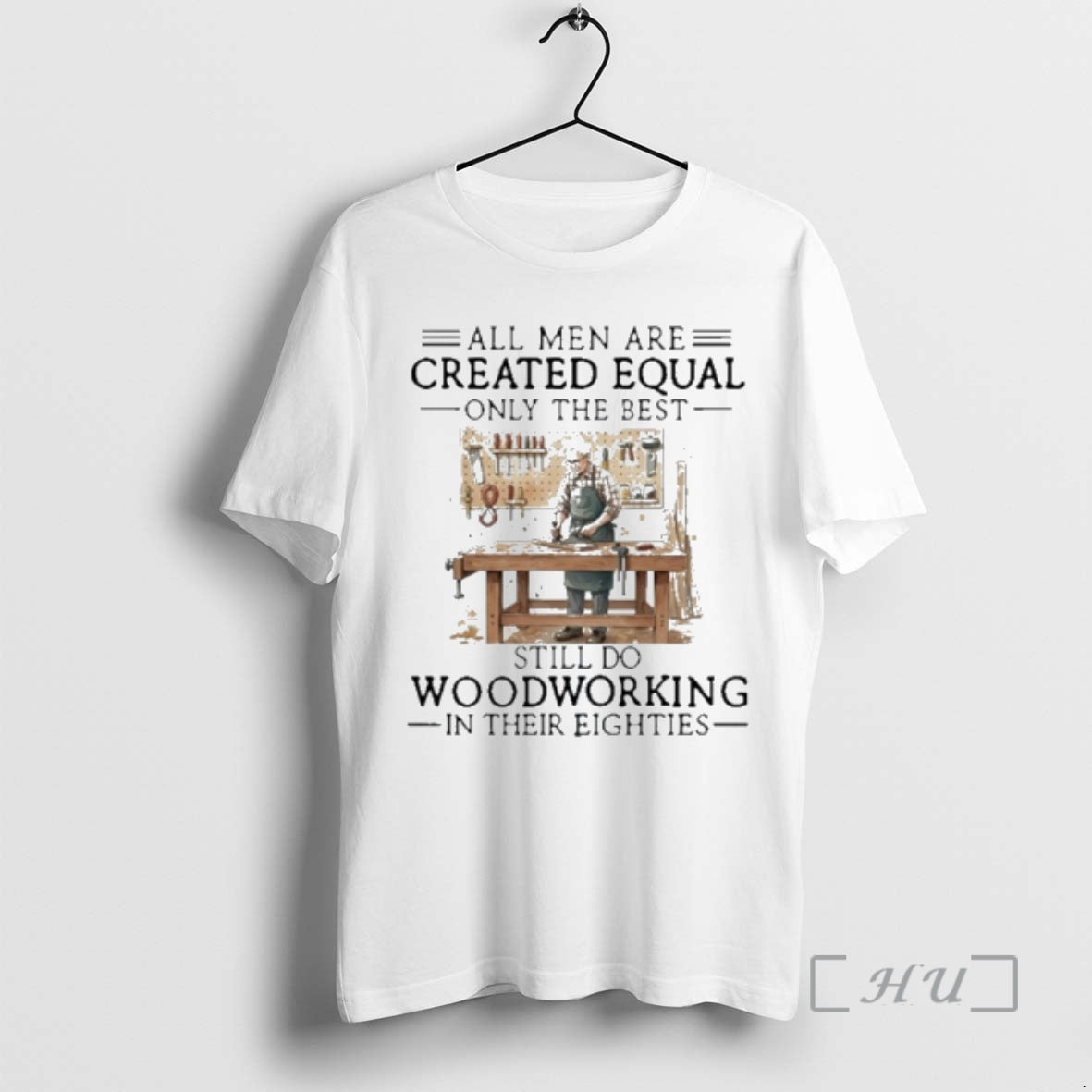 Officials Vintage All Are Created Equal Only Best Still Do Woodworking Their T-Shirts, Hoodie, Sweatshirt