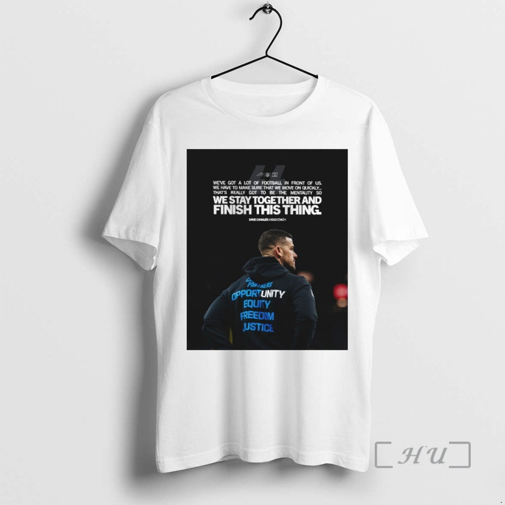 Officials We Stay Finish This Thing Together Dave Canales Head Coach T-Shirts, Hoodie, Sweatshirt