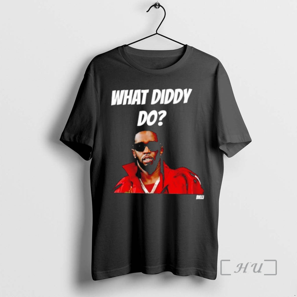 Officials What Diddy Do T-Shirts, Hoodie, Sweatshirt