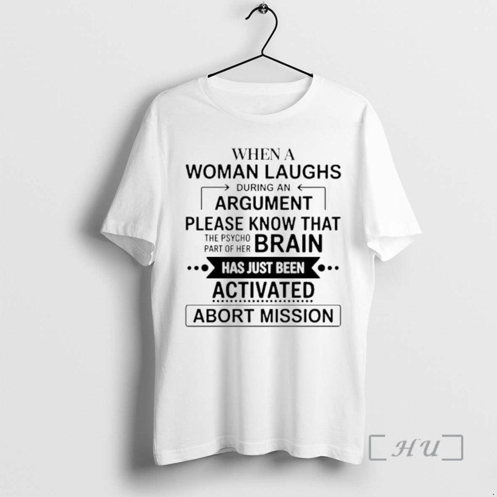 Officials When Woman Laughs During Argument Please Know That Psycho Brain T-Shirts, Hoodie, Sweatshirt