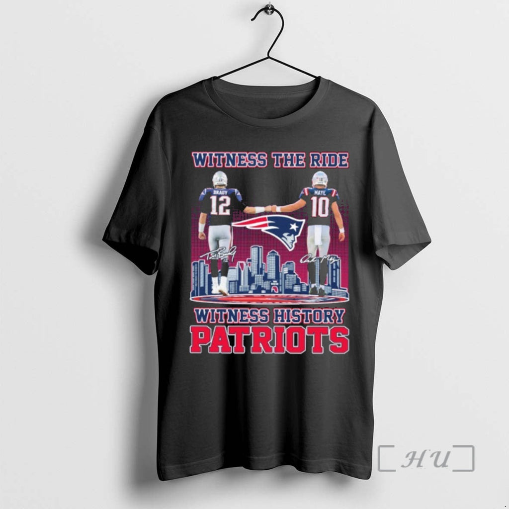 Officials Witness Ride Brady X Maye Player Signature History Patriots T-Shirts, Hoodie, Sweatshirt