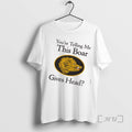 Officials Youre Telling Me This Boar Gives Head T-Shirts, Hoodie, Sweatshirt