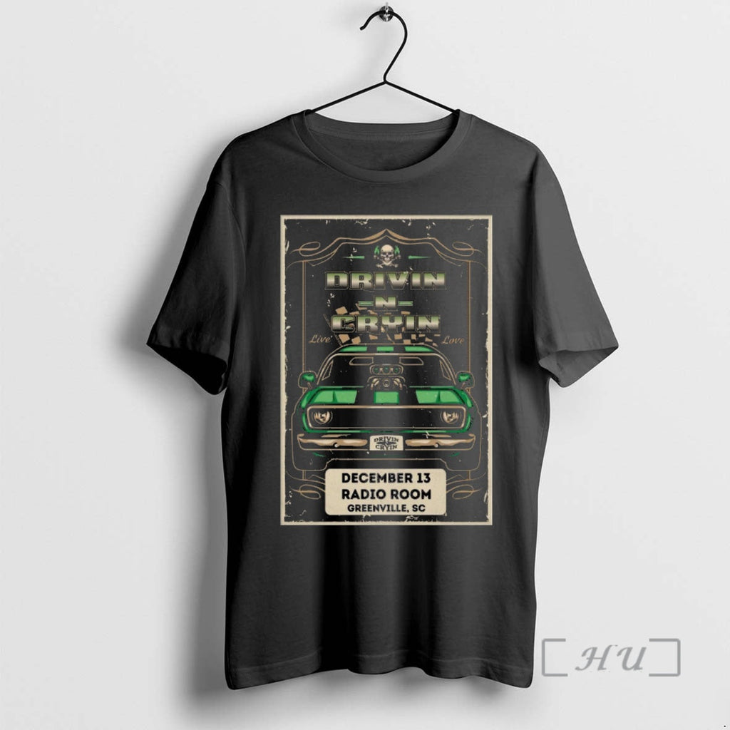 Officials Drivin N Cryin December 13 2025 Radio Room Greenville Sc T-Shirts, Hoodie, Sweatshirt