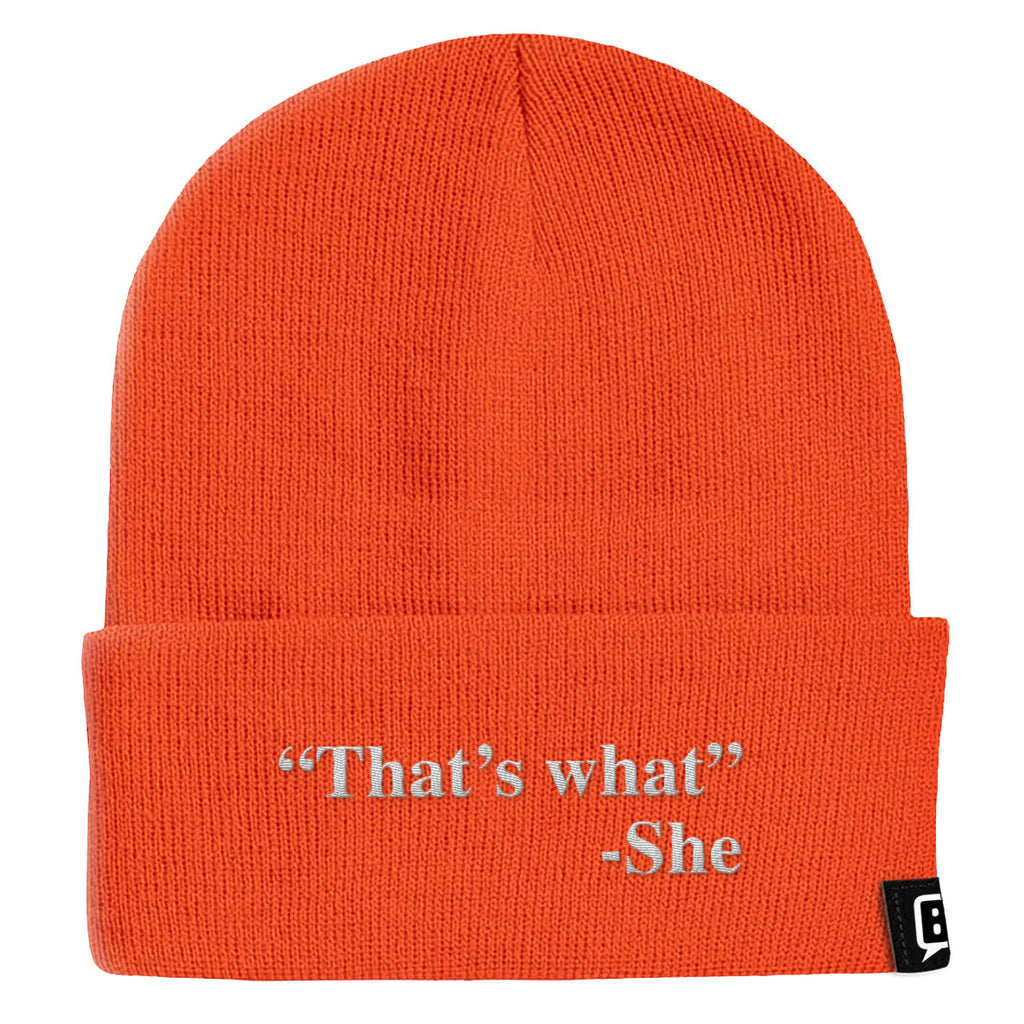 That's What She Said Beanies