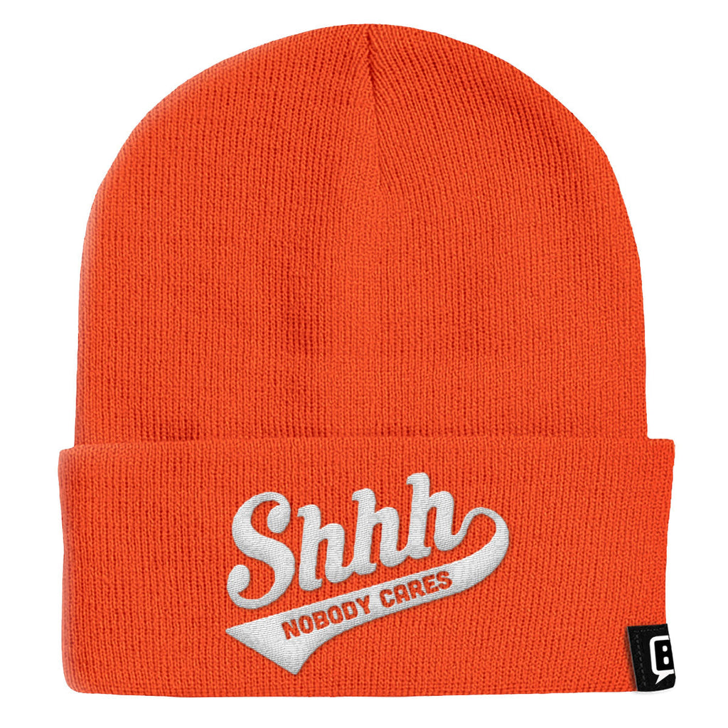 Shhh Nobody Cares Beanies