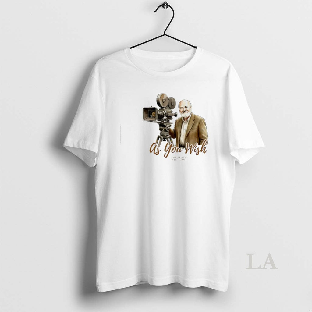 Original As You Wish Rob Reiner Memorial T-Shirts, Hoodie, Sweatshirt