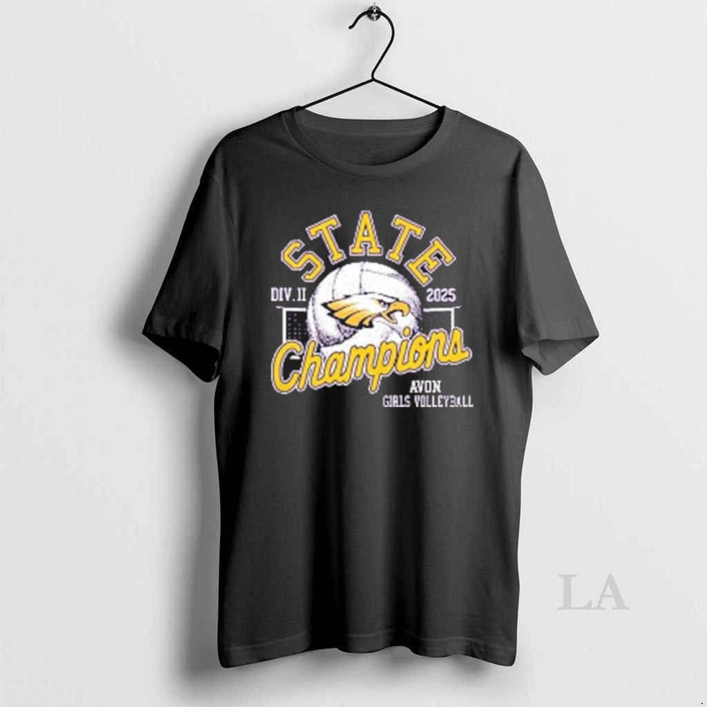 Original Avon Volleyball 2025 Div Ii State Champions T-Shirts, Hoodie, Sweatshirt