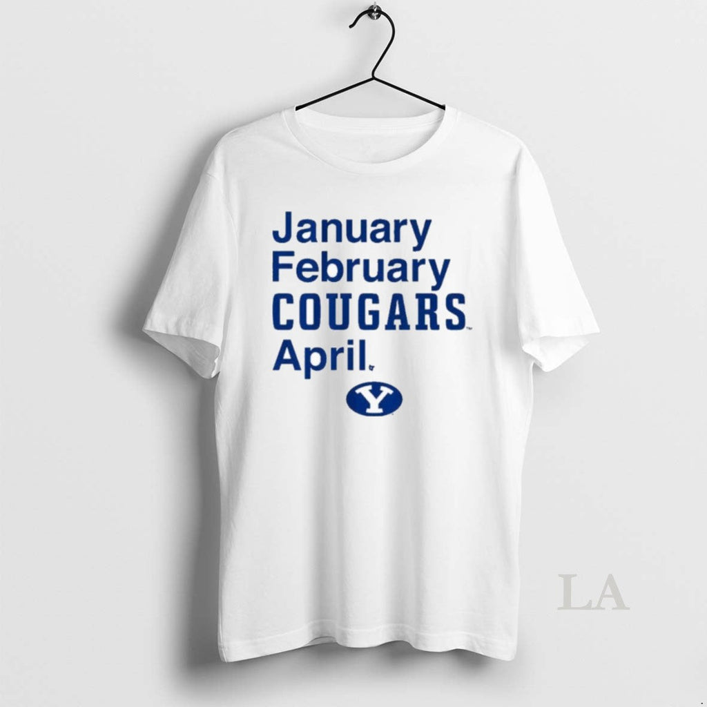Original Byu Cougars Basketball January February Cougars April T-Shirts, Hoodie, Sweatshirt