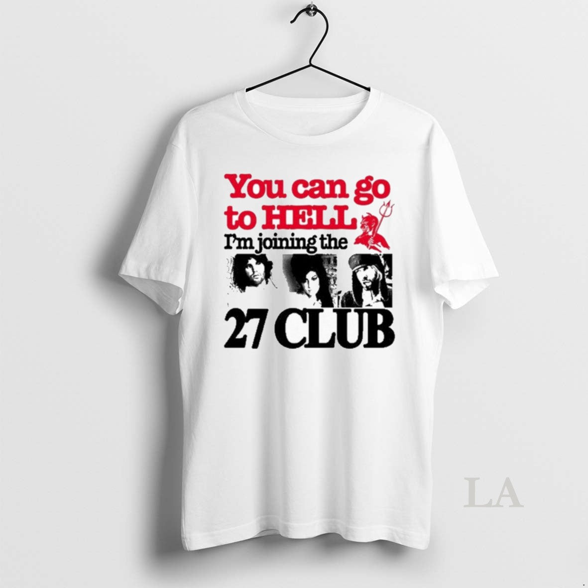 Original Barely Lgl You Can Go To Hell Im Joining The 27 Club