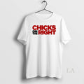 Original Chicks Right Ringer T-Shirts, Hoodie, Sweatshirt